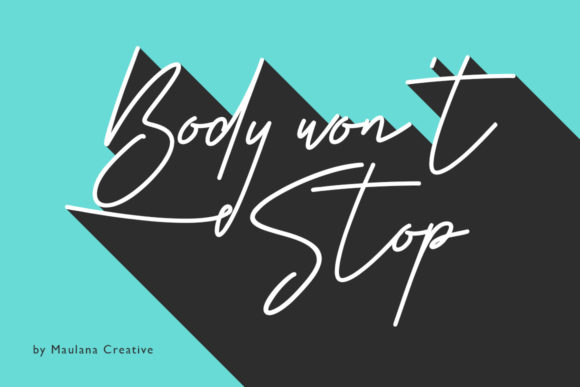 Body Won’t Stop: A Script Font That Delivers