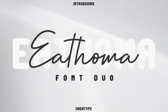 Eathoma: A Font for Romantic Campaigns